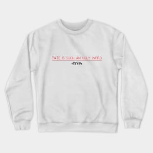 Ugly Word Crewneck Sweatshirt